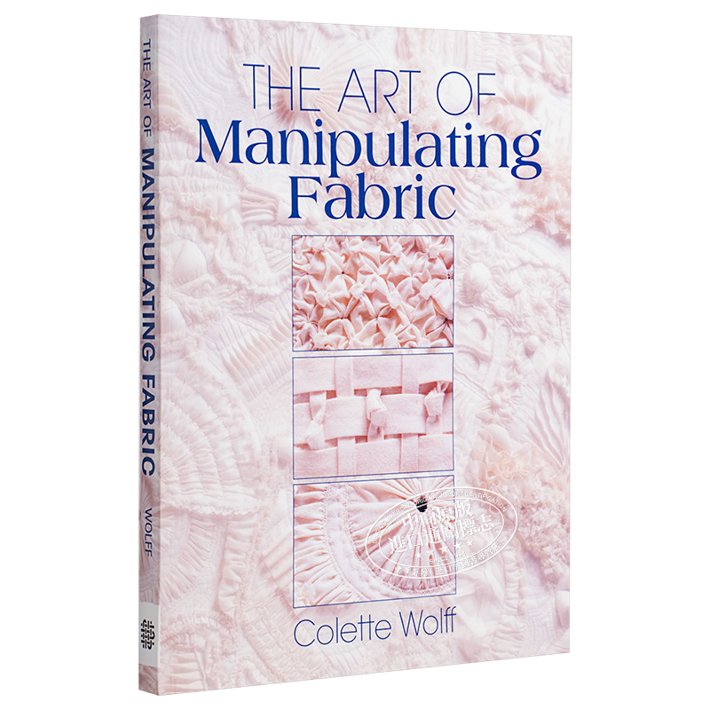 The Art of Manipulating Fabric 进口艺术 布料的处理艺术 服装设计制作【中商原版】