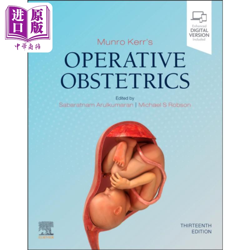 现货 Munro Kerr手术产科 第13版 Munro Kerrs Operative Obstetrics Sabaratnam Arulkumaran 英文原版【中商原版】