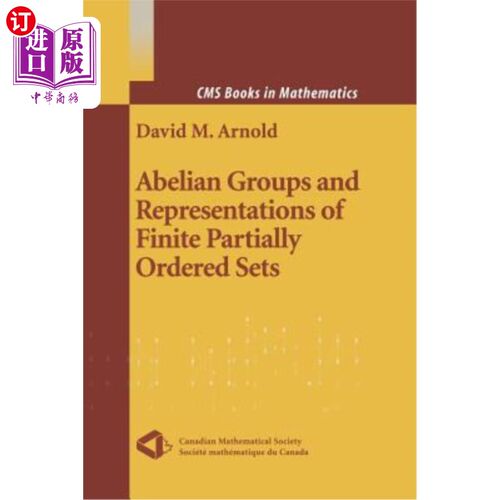 海外直订Abelian Groups and Representations of Finite Partially Ordered Sets 阿贝尔群与有限偏序集的表示