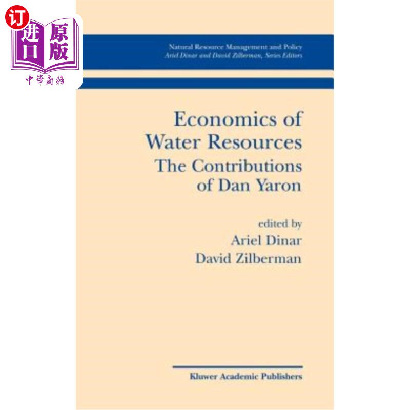海外直订Economics of Water Resources the Contributions of Dan Yaron 水资源经济学Dan Yaron的贡献