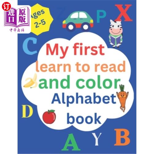 海外直订My first learn to read and color alphabet book 我的第一本学习阅读和涂色字母的书