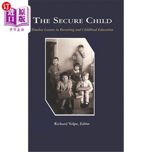孩子：育儿 Timeless Parenting Child Lessons 永恒课程 海外直订The 安全 Secure