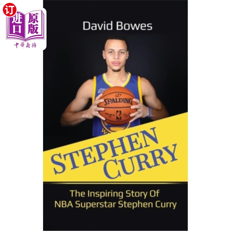 海外直订Stephen Curry: The Inspiring Story of NBA Superstar Stephen Curry斯蒂芬·库里：NBA巨星斯蒂芬·库里的励志故事
