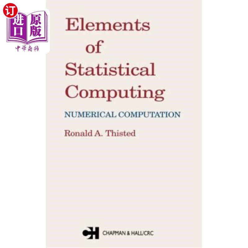 海外直订Elements of Statistical Computing: Numerical Computation 统计计算要素：数值计算