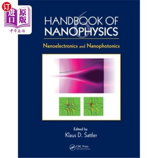 Nanophotonics Nanoelectronics and 纳米电子学和纳米光子学 纳米物理学手册 海外直订Handbook Nanophysics