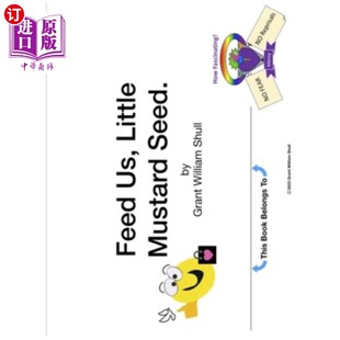海外直订Feed Us, Little Mustard Seed. 喂我们,小芥菜籽。