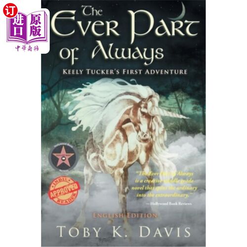 海外直订The Ever Part of Always: Keely Tucker's First Adventure 永远的一部分：基利·塔克的第一次冒险