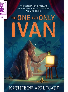 纽伯瑞 动物四部曲 独一二的伊凡 英版 The One and Only Ivan 英文原版 儿童小说故事读物 进口童书 8岁以上【中商原版】