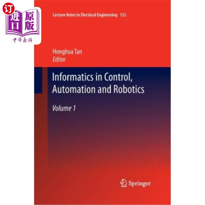 海外直订Informatics in Control, Automation and Robotics: Volume 1 控制、自动化和机器人学中的信息学:第1卷