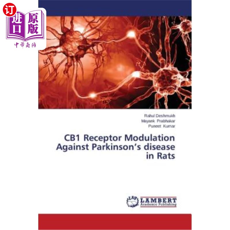 海外直订医药图书CB1 Receptor Modulation Against Parkinson's disease in Rats CB1受体对大鼠帕金森病的调节作用