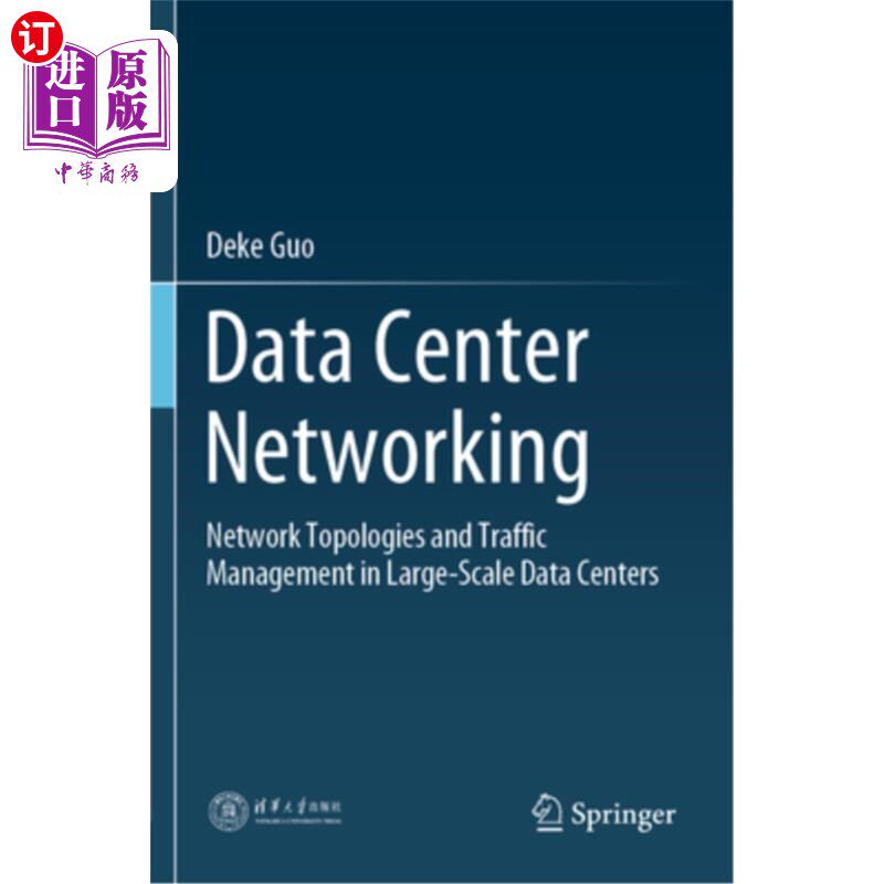 海外直订Data Center Networking: Network Topologies and Traffic Management in Large-Scale 数据中心组网:大型数据中心