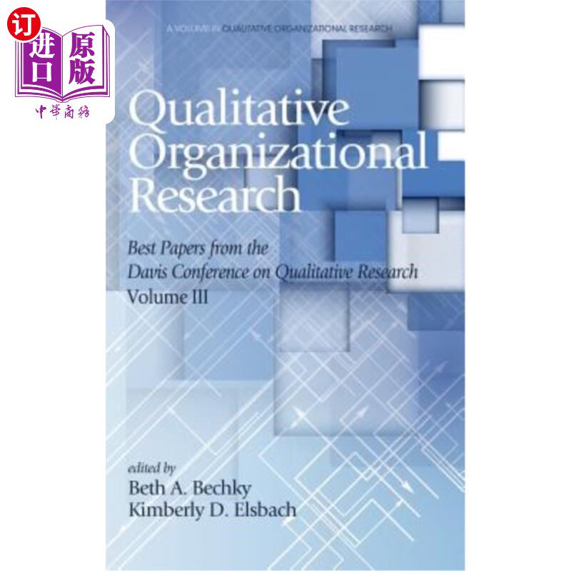 海外直订Qualitative Organizational Research: Best papers from the Davis Conference on Qu 定性组织研究：戴维斯定性研