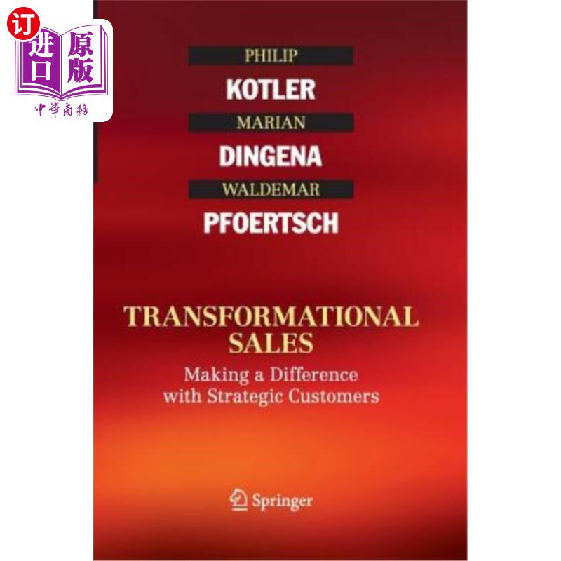 海外直订Transformational Sales: Making a Difference with Strategic Customers 转型销售:与战略客户产生差异