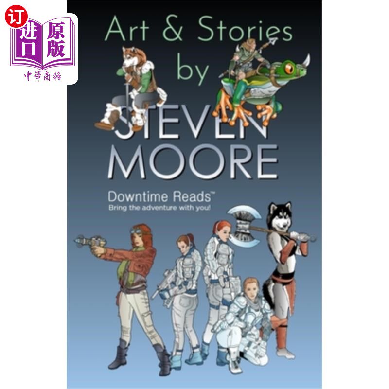 海外直订Art & Stories by Steven Moore 史蒂文·摩尔的《艺术与故事》