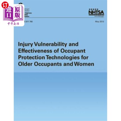 海外直订Injury Vulnerability and Effectiveness of Occupant Protection Technologies for O 老年乘员和女性乘员保护技术