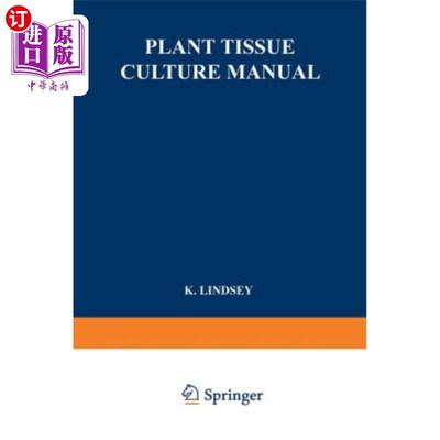 海外直订Plant Tissue Culture Manual: Supplement 1 植物组织培养手册：补充1