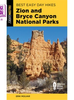 海外直订Best Easy Day Hikes Zion and Bryce Canyon National Parks 锡安和布莱斯峡谷国家公园最佳日间徒步旅行