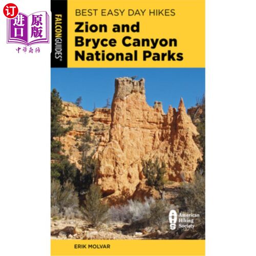 海外直订Best Easy Day Hikes Zion and Bryce Canyon National Parks 锡安和布莱斯峡谷国家公园最佳日间徒步旅行