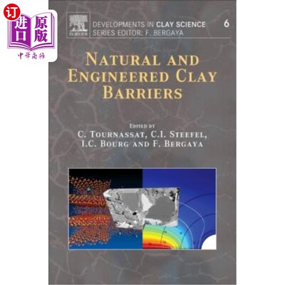 海外直订Natural and Engineered Clay Barriers: Volume 6 天然和工程粘土屏障:卷6