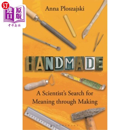 海外直订Handmade: A Scientist's Search for Meaning Through Making 手工制作:一位科学家通过制作寻找意义