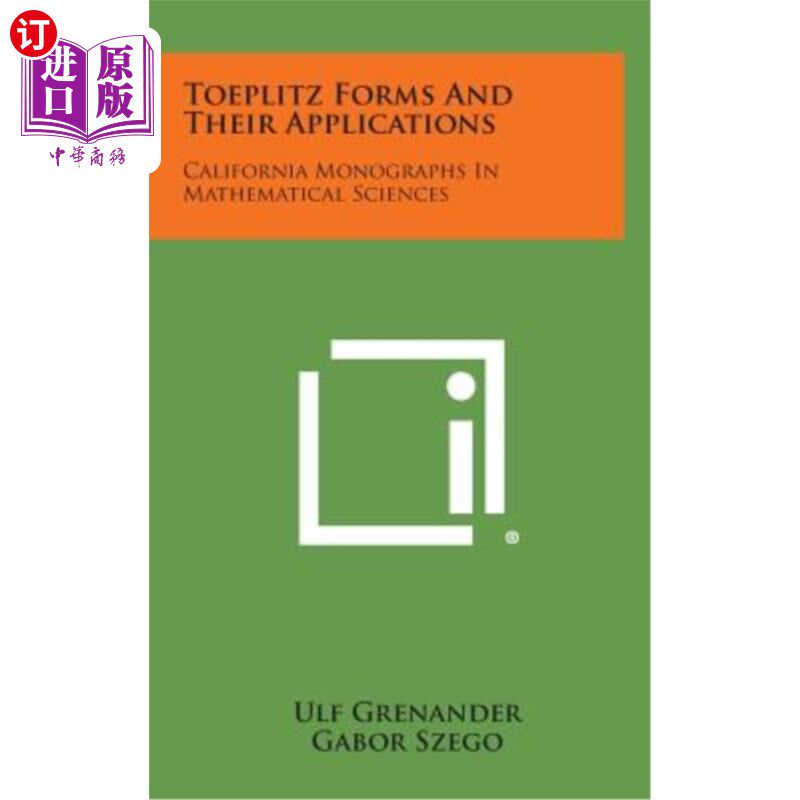 海外直订Toeplitz Forms and Their Applications: California Monographs in Mathematical Sci 托普利茨形式及其应用：加州