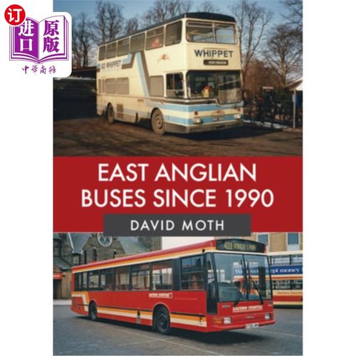 海外直订East Anglian Buses Since 1990 东安格利亚巴士自1990年以来