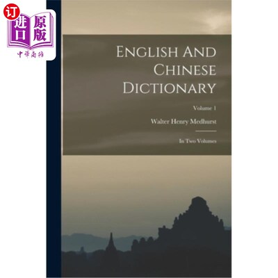 海外直订English And Chinese Dictionary: In Two Volumes; Volume 1 英汉大词典:两册;卷1
