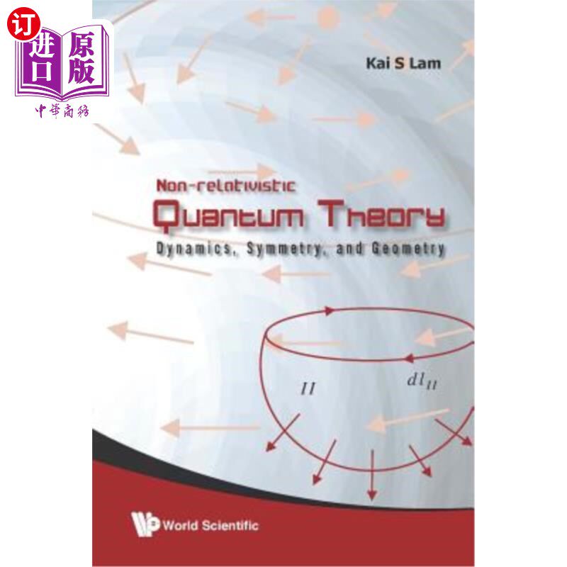 海外直订Non-Relativistic Quantum Theory: Dynamics, Symmetry and Geometry 非相对论量子理论:动力学、对称性和几何