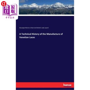 the 威尼斯花边制造 Technical 技术史 Laces History Venetian 海外直订A Manufacture