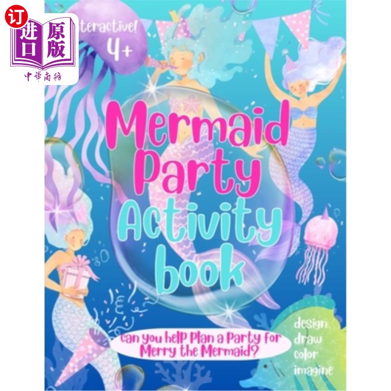 海外直订Mermaid Party Activity Book: Design your own mermaid party with this super fun c 美人鱼派对活动手册：用这本