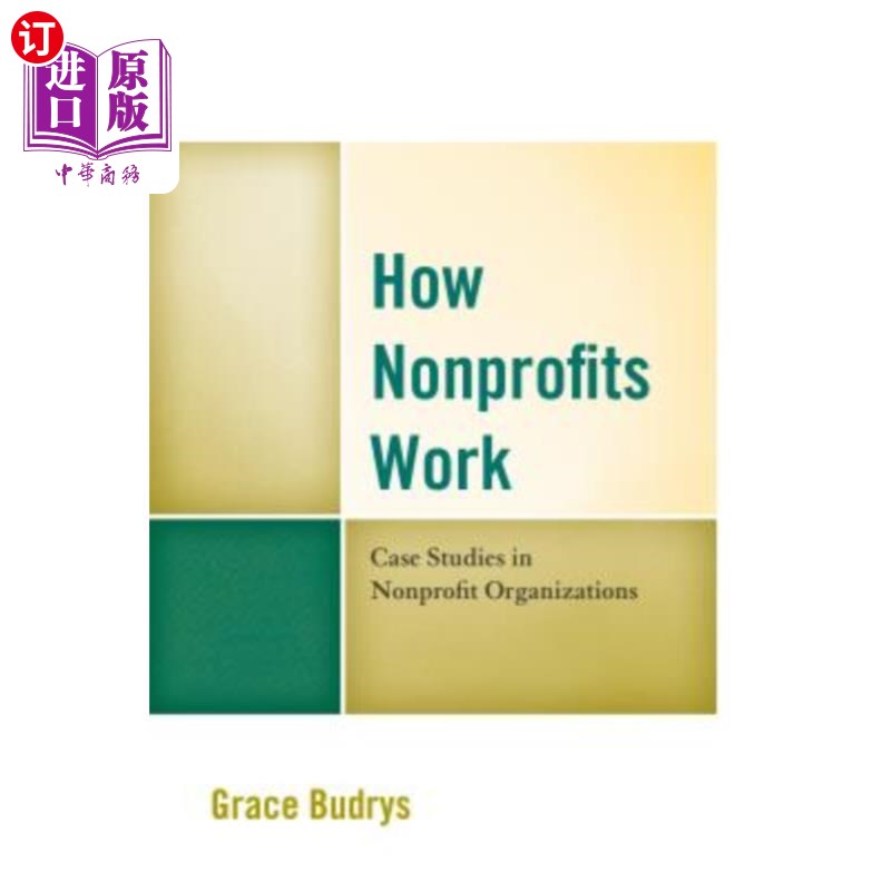 海外直订How Nonprofits Work: Case Studies in Nonprofit Organizations 非营利组织如何运作：非营利组织的案例研究