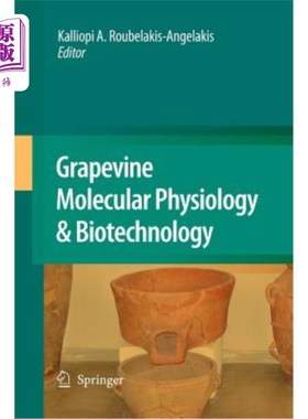 海外直订医药图书Grapevine Molecular Physiology & Biotechnology 葡萄分子生理学与生物技术