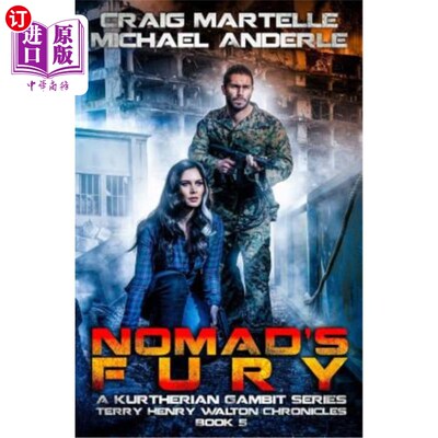 海外直订Nomad's Fury: A Kurtherian Gambit Series 游牧民族的愤怒：一个库尔特式的游戏系列