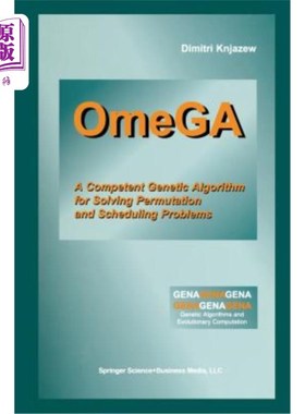 海外直订Omega: A Competent Genetic Algorithm for Solving Permutation and Scheduling Prob Omega：一种解决排列和调度