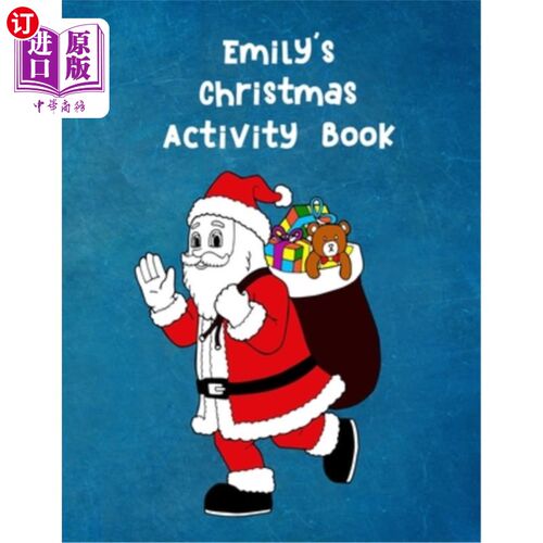 海外直订Emily's Christmas Activity Book: For Ages 4 - 8 Personalised Seasonal Colouring  艾米丽的圣诞活动书:
