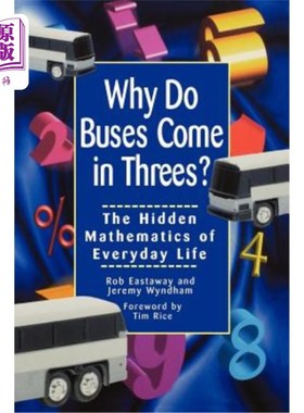 海外直订Why Do Buses Come in Threes: The Hidden Mathematics of Everyday Life 为什么公共汽车分为三种：日常生活中隐藏