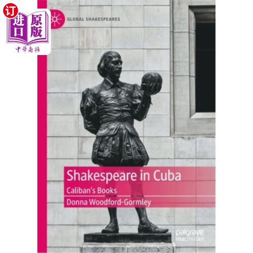 海外直订Shakespeare in Cuba: Caliban's Books 莎士比亚在古巴:卡利班的书