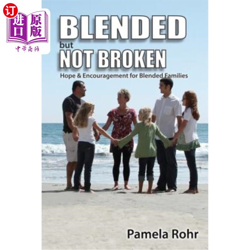海外直订Blended But Not Broken: Hope and Encouragement for Blended Families 混合但不破碎：对混合家庭的希望和鼓励