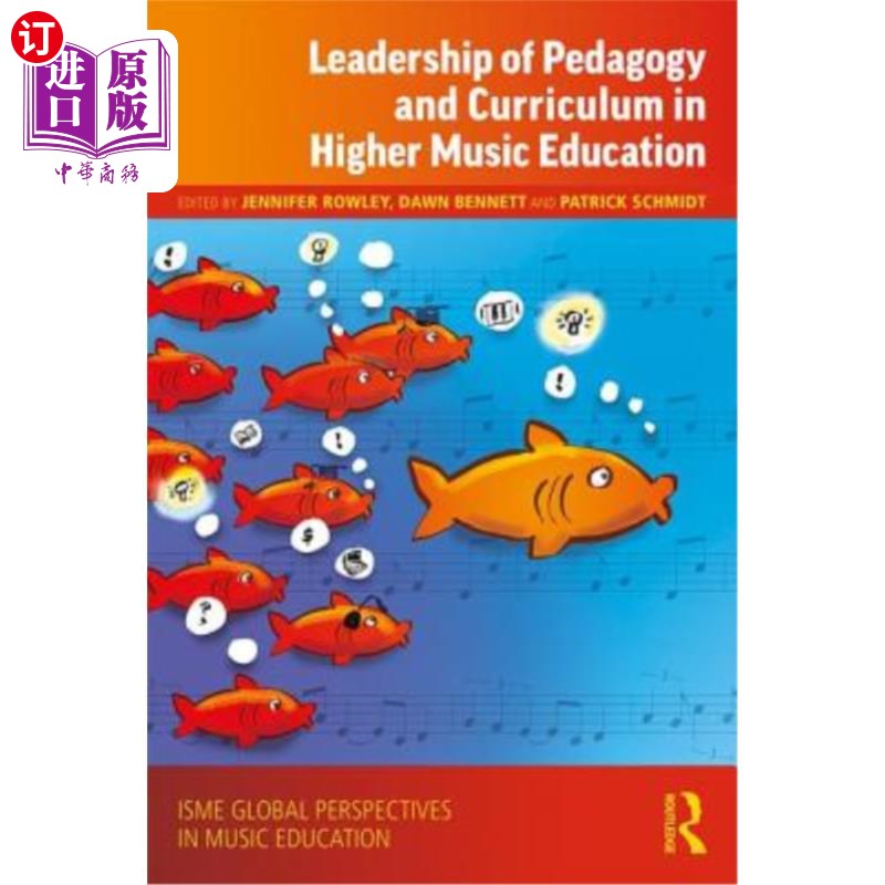 海外直订Leadership of Pedagogy and Curriculum in Higher Music Education 高等音乐教育中的教育学与课程领导