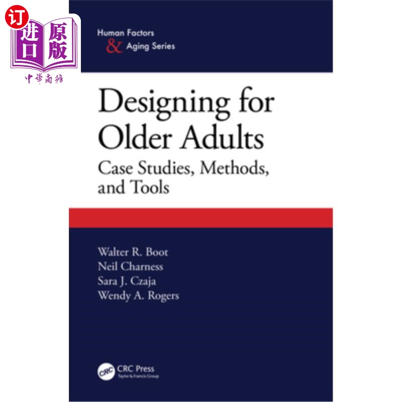 海外直订Designing for Older Adults: Case Studies, Methods, and Tools 为老年人设计:案例研究、方法和工具