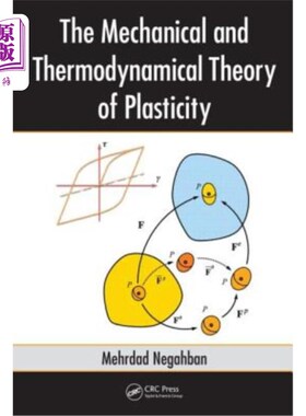 海外直订The Mechanical and Thermodynamical Theory of Plasticity 塑性的力学和热力学理论