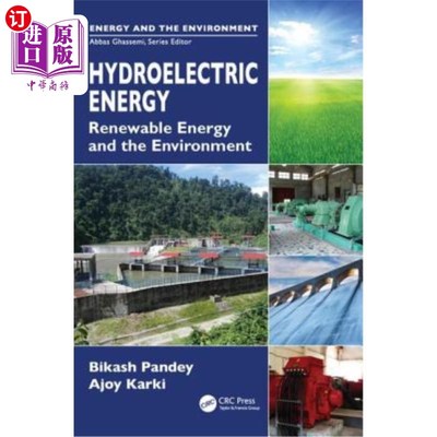 海外直订Hydroelectric Energy: Renewable Energy and the Environment 水电能源:可再生能源与环境