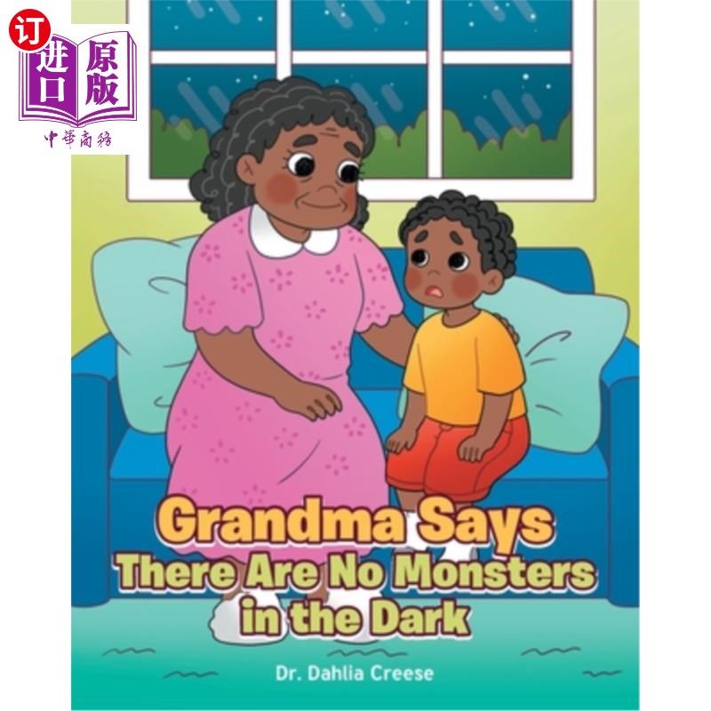 海外直订Grandma Says There Are No Monsters in the Dark 奶奶说黑暗中没有怪物