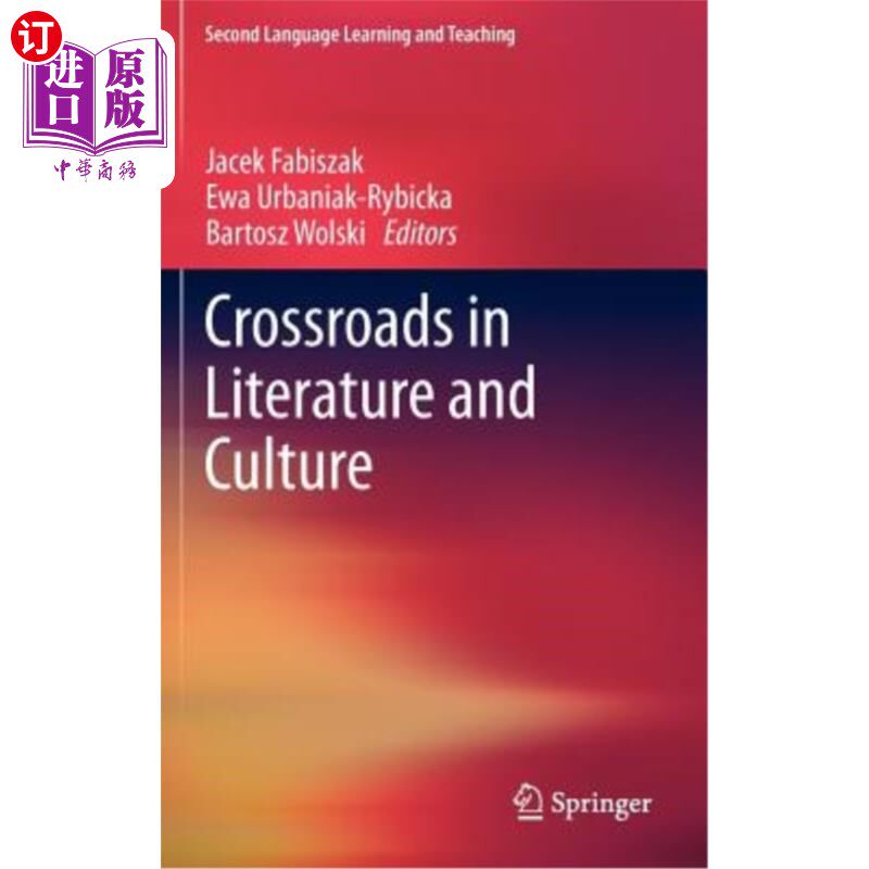 海外直订Crossroads in Literature and Culture 文学与文化的十字路口