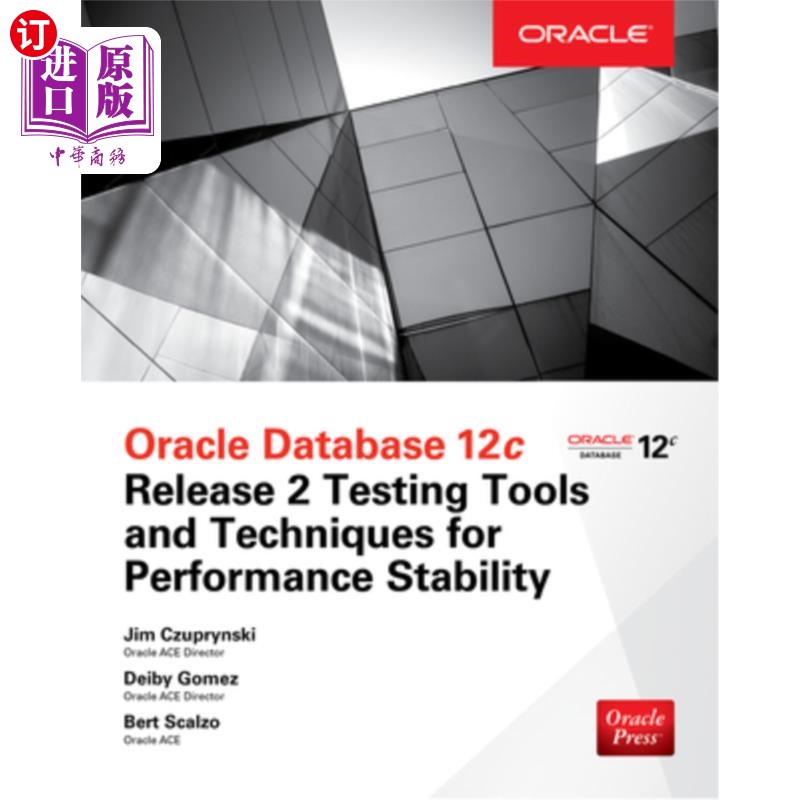 海外直订Oracle Database 12c Release 2 Testing Tools and Techniques for Performance and S Oracle Dat