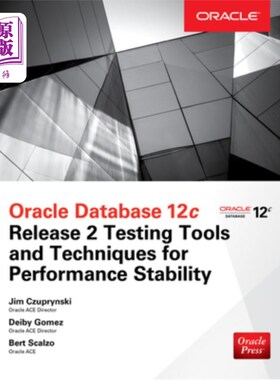 海外直订Oracle Database 12c Release 2 Testing Tools and Techniques for Performance and S Oracle Dat
