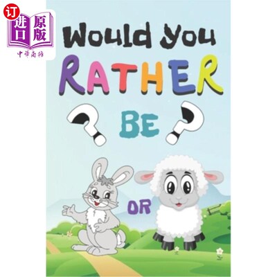 海外直订Would You Rather: 200 Fun Qustions Game For Children And Parents (100 pages 6x9) 你愿意吗：儿童和家长200个