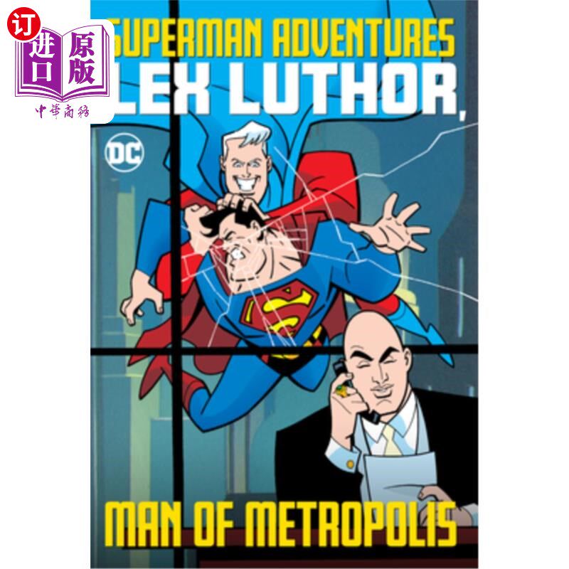 海外直订superman adventures: lex luthor, man of metropolis 超人