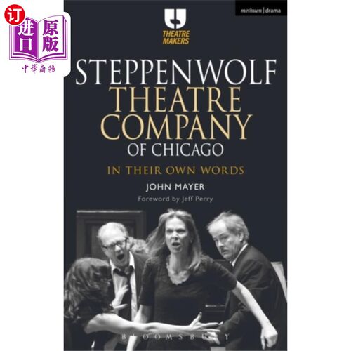 海外直订Steppenwolf Theatre Company of Chicago 芝加哥Steppenwolf剧团