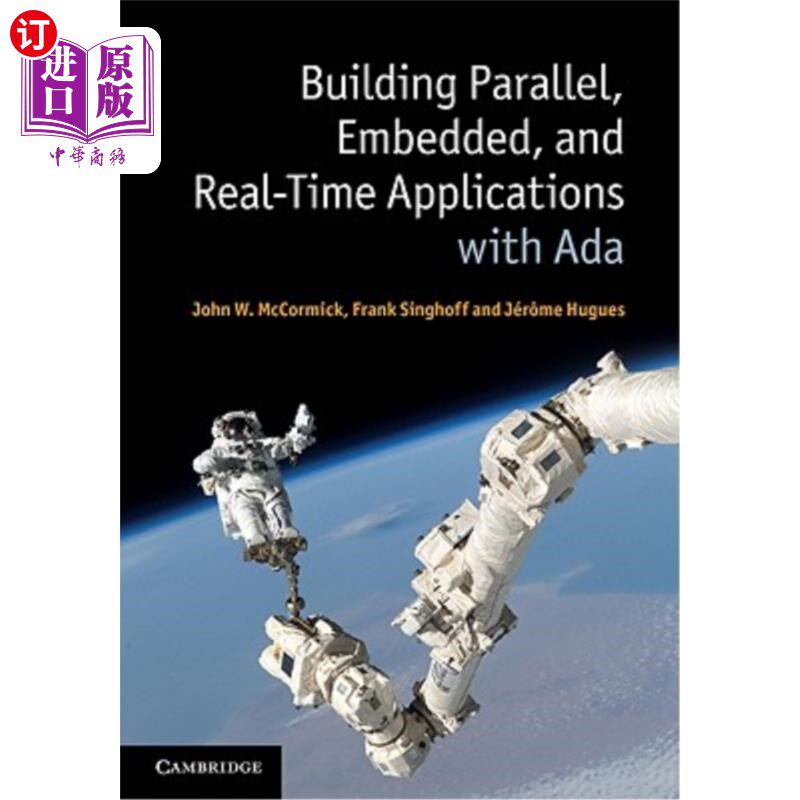 海外直订Building Parallel, Embedded, and Real-Time Applications with Ada 使用ADA构建并行、嵌入式和实时应用程序